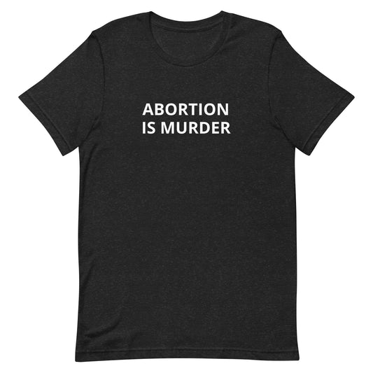 ABORTION IS MURDER