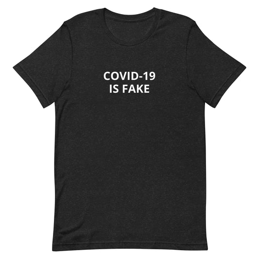 COVID-19 IS FAKE